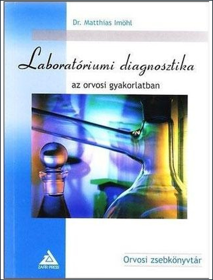 Cover: Laboratóriumi diagnosztika az orvosi gyakorlatban